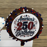 4th of July Cake Pop- Edible Image -America's 250th Birthday